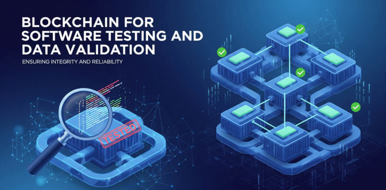 Blockchain for Software Testing and Data Validation